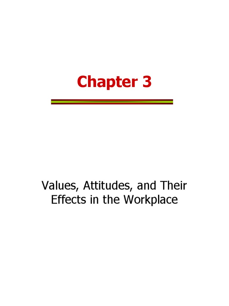 OB-3 Values and Attitudes | PDF | Job Satisfaction | Organizational ...