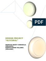Design Project "Glycerol": Srinivas Reddy Cherukula (09bch020) Sanath Kumar Vellanki (09bch066)