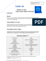 Technical Data Sheet WB: Code: W606-70-300 Description: High Gloss Water Miscible Varnish Brief