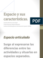 Espacio y Caracteristicas