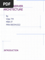 Client Server Architecture: by Vijay TM Mba-It PRN-060341022