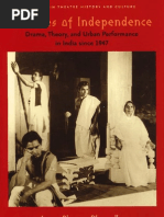 Aparna Bhargava Dharwadker Theatres of Independence Drama, Theory, and Urban Performance in India Since 1947 Studies Theatre Hist & Culture 2005