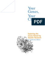 Your Genes, Your Choices:: Exploring The Issues Raised by Genetic Research