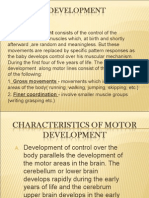 Motor Development Consists of The Control of The