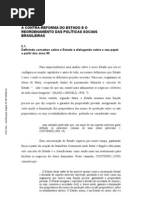 A CONTRA-REFORMA DO ESTADO E O
REORDENAMENTO DAS POLÍTICAS SOCIAIS
BRASILEIRAS