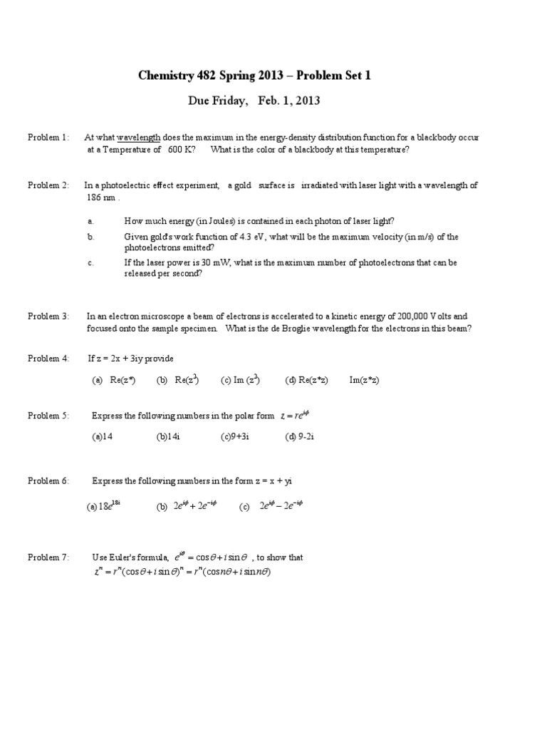Chemistry 482 Spring 2013 - Problem Set 1: Due Friday, Feb. 1, 2013 ...