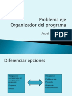 Problema Eje Organizador