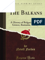 Nevill Forbes the Balkans a History of Bulgaria, Serbia, Greece, Rumania, Turkey 2010