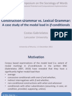 Sdp2011-Lg Vs CgGabrielatos, C. (2011) - Construction Grammar vs. Lexical Grammar: A Case Study of The Modal Load in If-Conditionals.