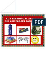 Ada Tertinggal Apa-Apa? Did You Forget Something?