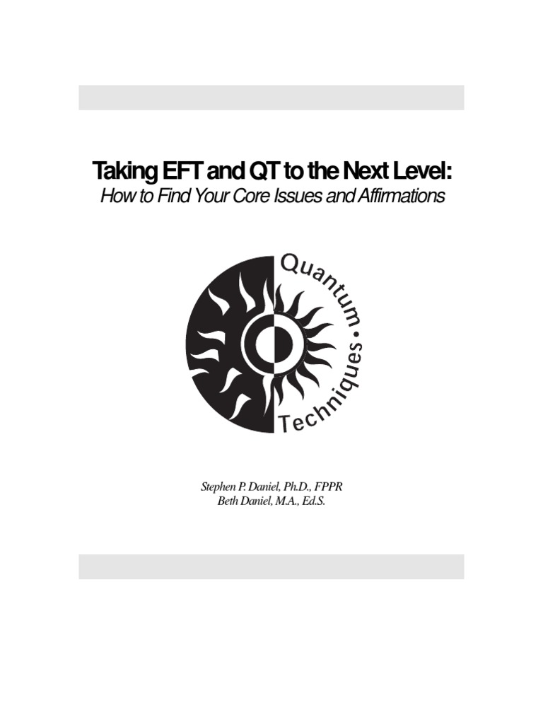 QT Taking Eft and QT To The Next Level | PDF | Emotional Freedom ...