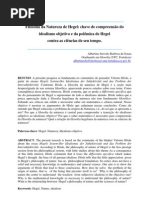 Artigo publicado em ediPUCRS, p.37-47 [http ebooks.pucrs.bredipucrsnaturezaemhegel.pdf ] Filosofia da Natureza de Hegel chave de compreensão do idealismo objetivo e da polêmica de Hegel