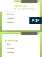 Caracteristicas Del Instrumental Endodontico