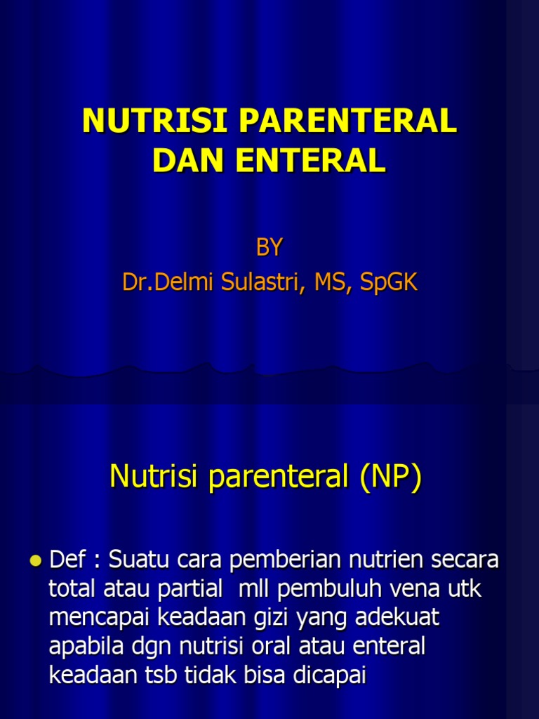 Nutrisi Enteral Dan Parenteral