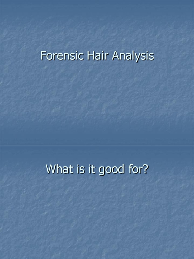 Forensic Hair Analysis PDF Hair Nature