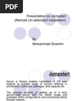 Presentation On Jumpstart (Remote Un-Attendant Installation)