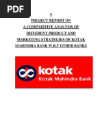 A Project Report On A Comparitive Analysis of Different Product and Marketing Strategies of Kotak Mahindra Bank W.R.T Other Banks