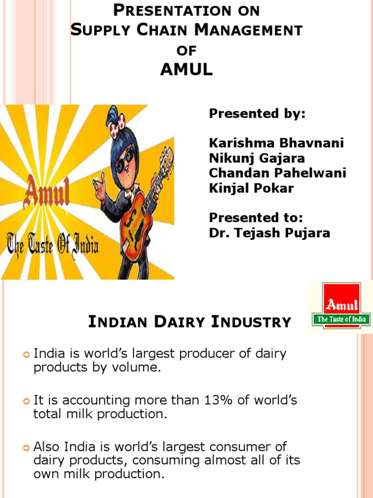 Presentation on Supply Chain Management of AMUL Dairy Milk