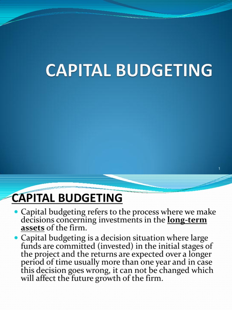 Capital Budgeting 1 - 1 | PDF | Internal Rate Of Return | Net Present Value