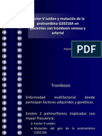 Factor V Leiden y Mutación de La Protrombina G20210A en Pacientes Con Trombosis Venosa y Arterial AMR