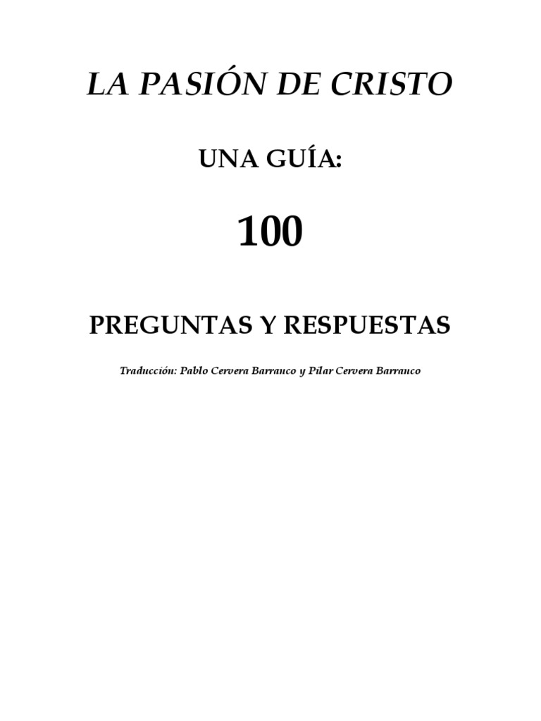 La Pasión de Cristo 100 Preguntas y Respuestas | PDF