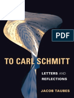 To Carl Schmitt: Letters and Reflections