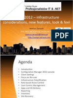 SCCM 2012 - Infrastructure Considerations, New Features, Look