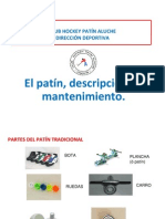 El Patin, Descripcion y Mantenimiento Aluche