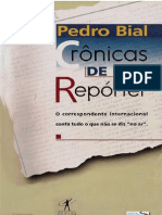 Pedro Bial - Crônicas de Repórter