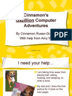 Cinnamon's Gazillion Computer Adventures: by Cinnamon Russo-Gradel With Help From Amy W