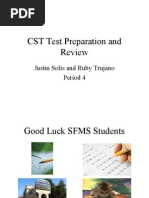 CST Test Preparation and Review: Justin Solis and Ruby Trujano Period 4