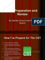 CST Preparation and Review: by Alondra Orozco and Rafael Suarez
