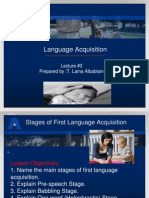 Language Acquisition: Lecture #3 Prepared By:t. Lama Albabtain