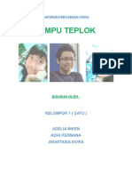 Laporan Percobaan Fisika 'Lampu Teplok' Xi Ia 3 Kelompok 1 Sman2 P. Raya Maret 2009 (Adelia Niken, Adhi Permana, Anastasia Evira)