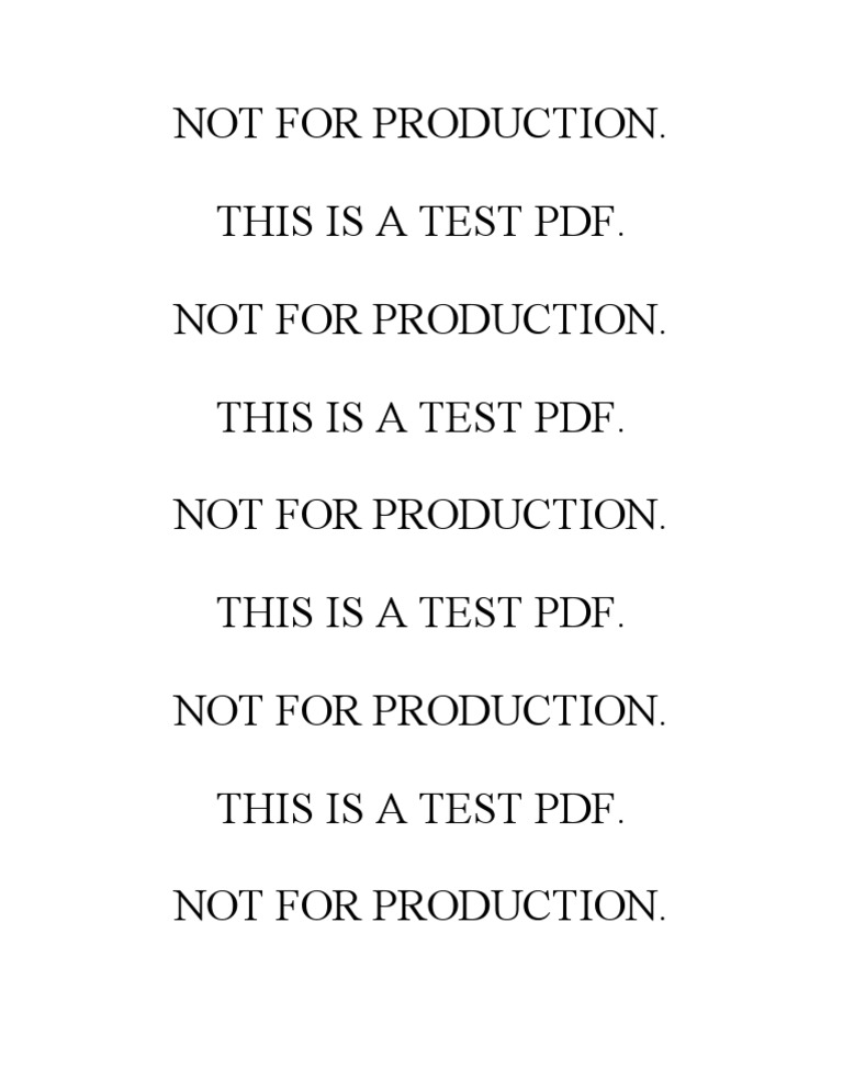 Not For Production. This Is A Test Pdf. Not For Production. This Is A ...