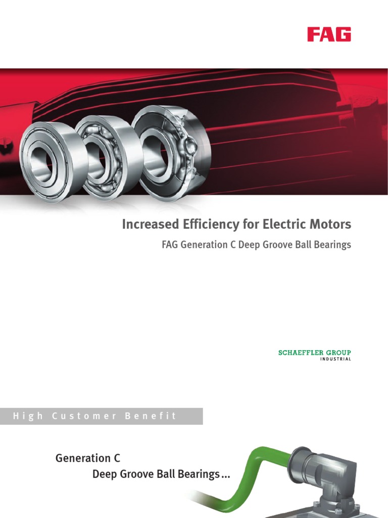 Increased Efficiency For Electric Motors FAG Generation C Deep Groove