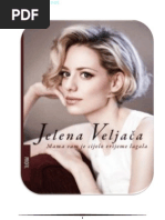 Jelena Veljaca - Mama Vam Je Cijelo Vrijeme Lagala