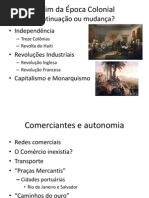 O Fim da Época Colonial