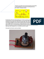 Con muy poco dinero y esfuerzo se puede armar este atenuador que permitirá regular el brillo de una o varias lámparas ya sea para la iluminación de un ambiente o para un simple velador o lámpara de pié