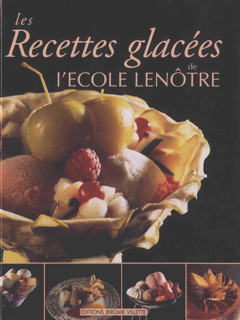 les Recettes glacées de l'ECOLE LENOTRE Les recettes glacées de l'Ecole Lenôtre : École Lenôtre: Amazon.fr