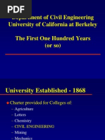 Department of Civil Engineering University of California at Berkeley The First One Hundred Years (Or So)