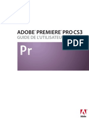 Aide de Adobe Premiere Pro CS3 | PDF | Adobe Flash | Portable ...