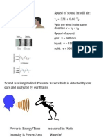 Speed of Sound in Still Air: V 331 + 0.60 T