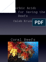 Ascorbic Acid: A Method For Saving The Reefs: Caleb Kruse