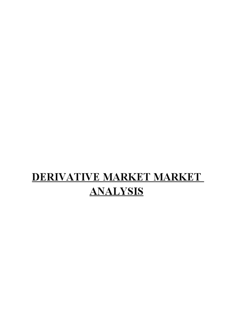 Derivative Market Analysis | PDF | Derivative (Finance) | Short (Finance)