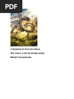 Merilyn Tunneshende - A Serpente do Arco-Íris Tolteca - Don Juan e a Arte da Energia Sexual