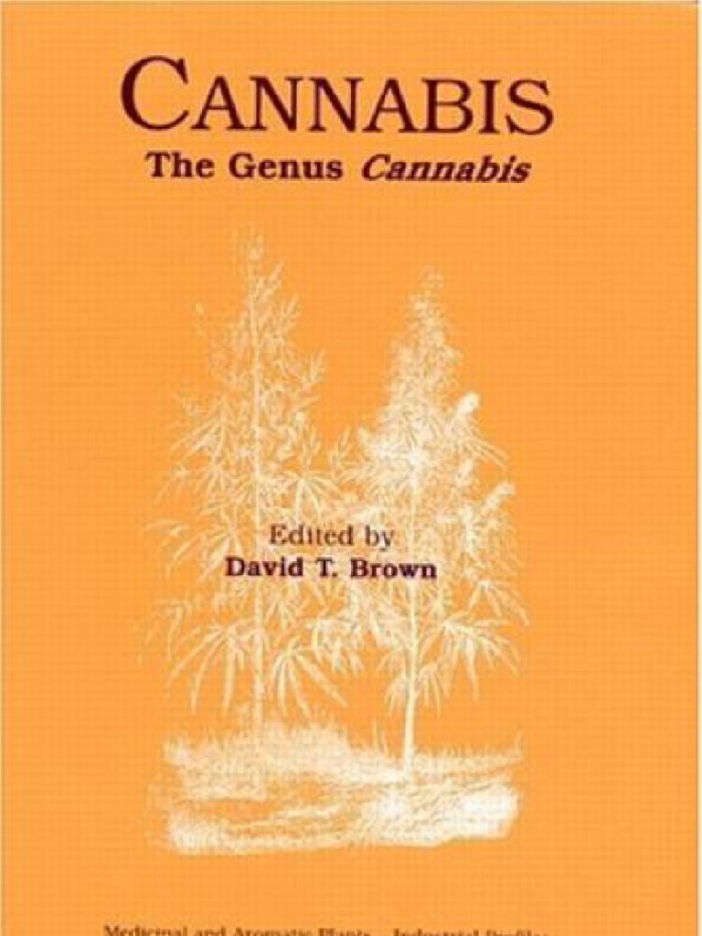 Cannabis, The Genus Cannabis (Medicinal and Aromatic Plants