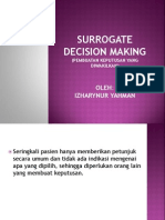 Surrogate Decision Making