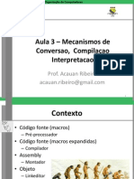 Aula 03 - Mecanismos de Conversao,  Compilaçao Interpretacao