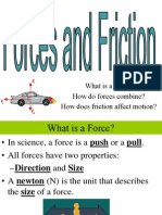 What Is A Force? How Do Forces Combine? How Does Friction Affect Motion?